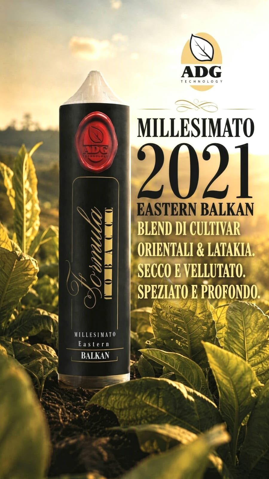 Aroma ADG Technology Formula Tobacco Millesimato 2021 Eastern Balkan, blend di cultivar orientali e Latakia